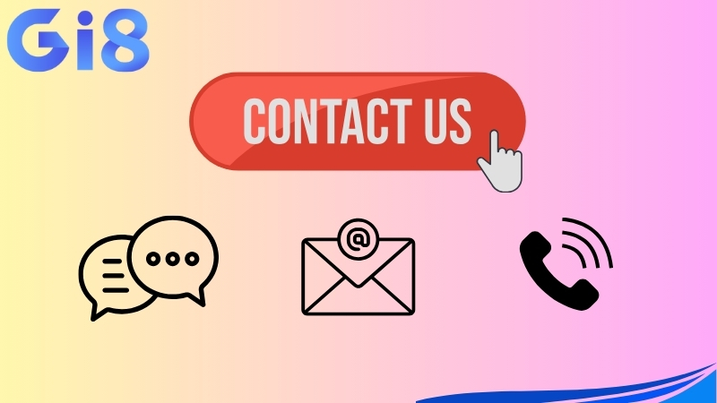 Trường hợp nào cần liên hệ với nhà cái GI8 Trường hợp nào cần liên hệ với nhà cái GI8