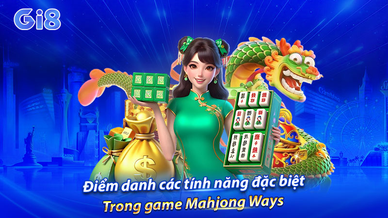Điểm danh các tính năng đặc biệt trong game Điểm danh các tính năng đặc biệt trong game