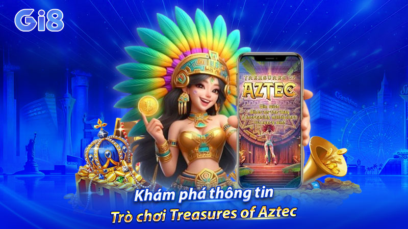 Khám phá thông tin trò chơi Treasures of Aztec Khám phá thông tin trò chơi Treasures of Aztec