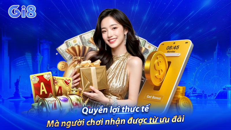 Quyền lợi thực tế mà người chơi nhận được từ ưu đãi Quyền lợi thực tế mà người chơi nhận được từ ưu đãi